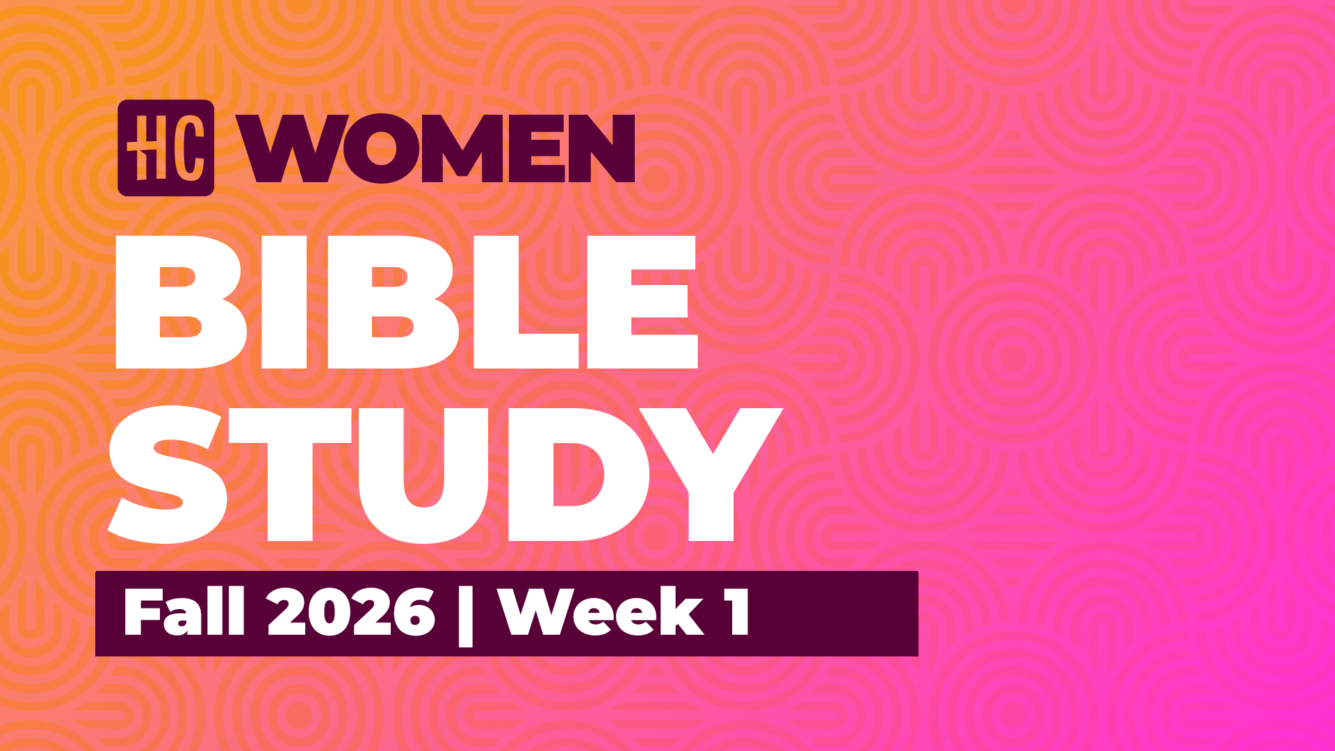 Women's Bible Study | Fall 2026 | Week 1