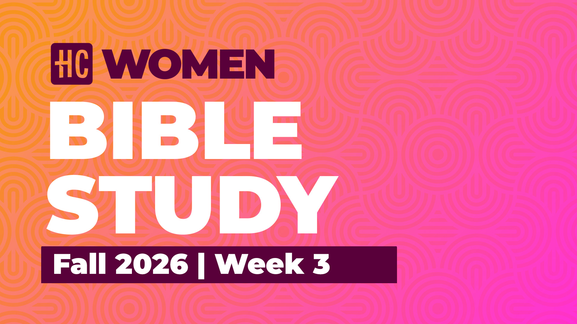 Women's Bible Study | Fall 2026 | Week 3
