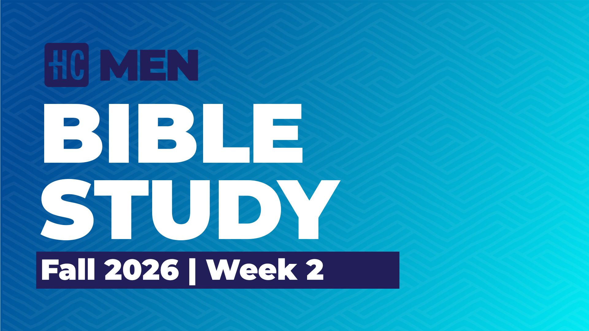 Men's Bible Study | Fall 2026 | Week 2