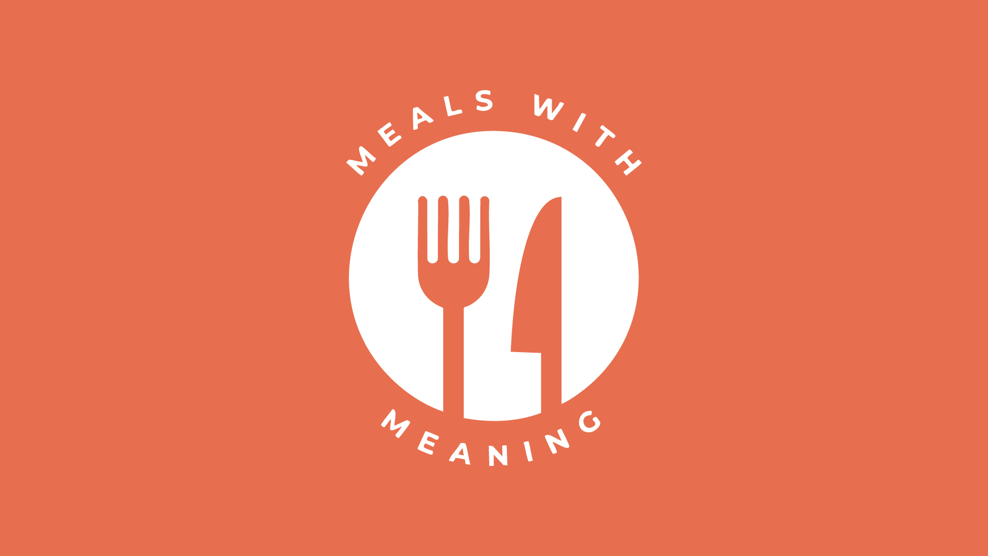 Meals with Meaning