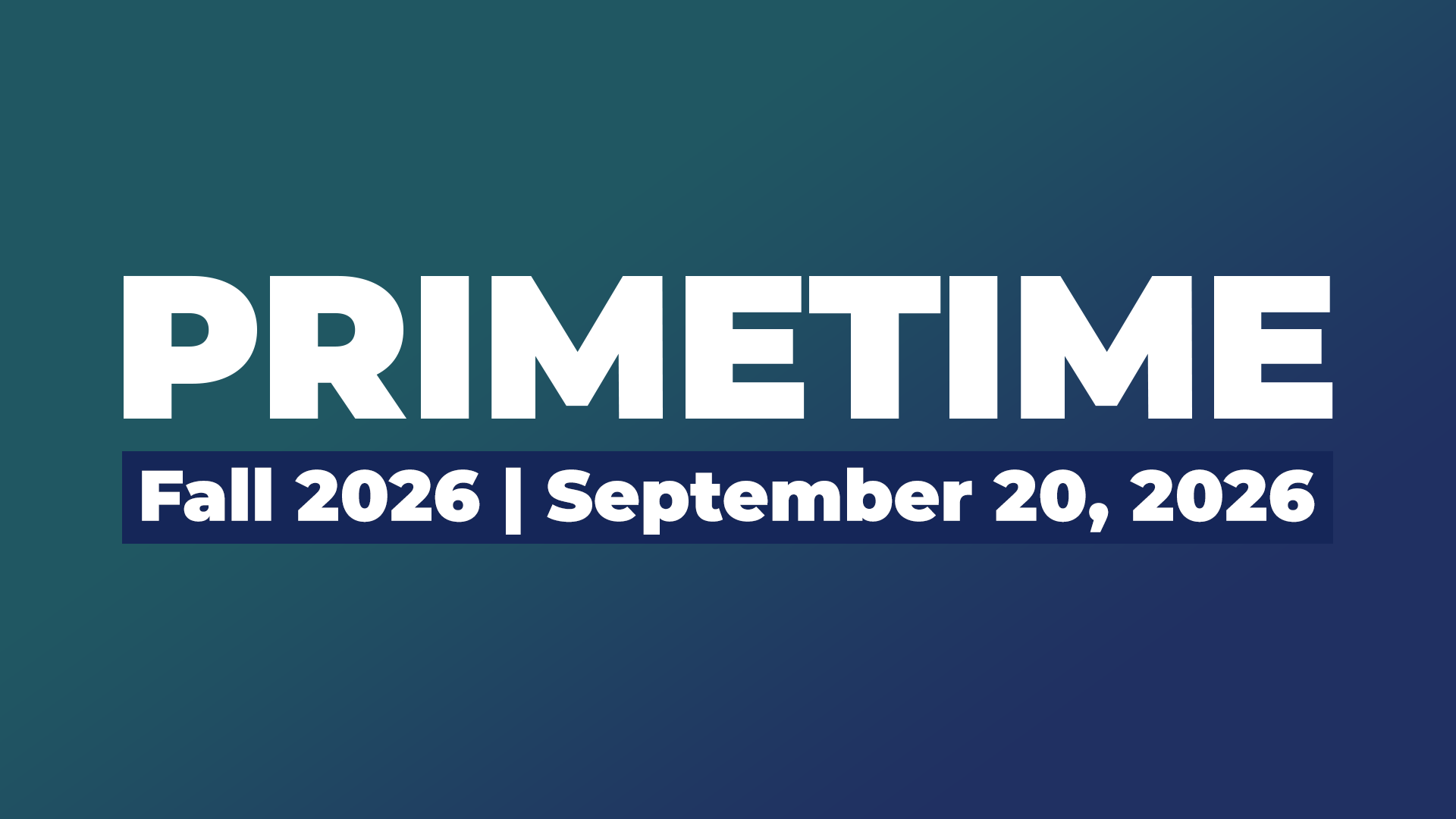 Primetime | September 20, 2026