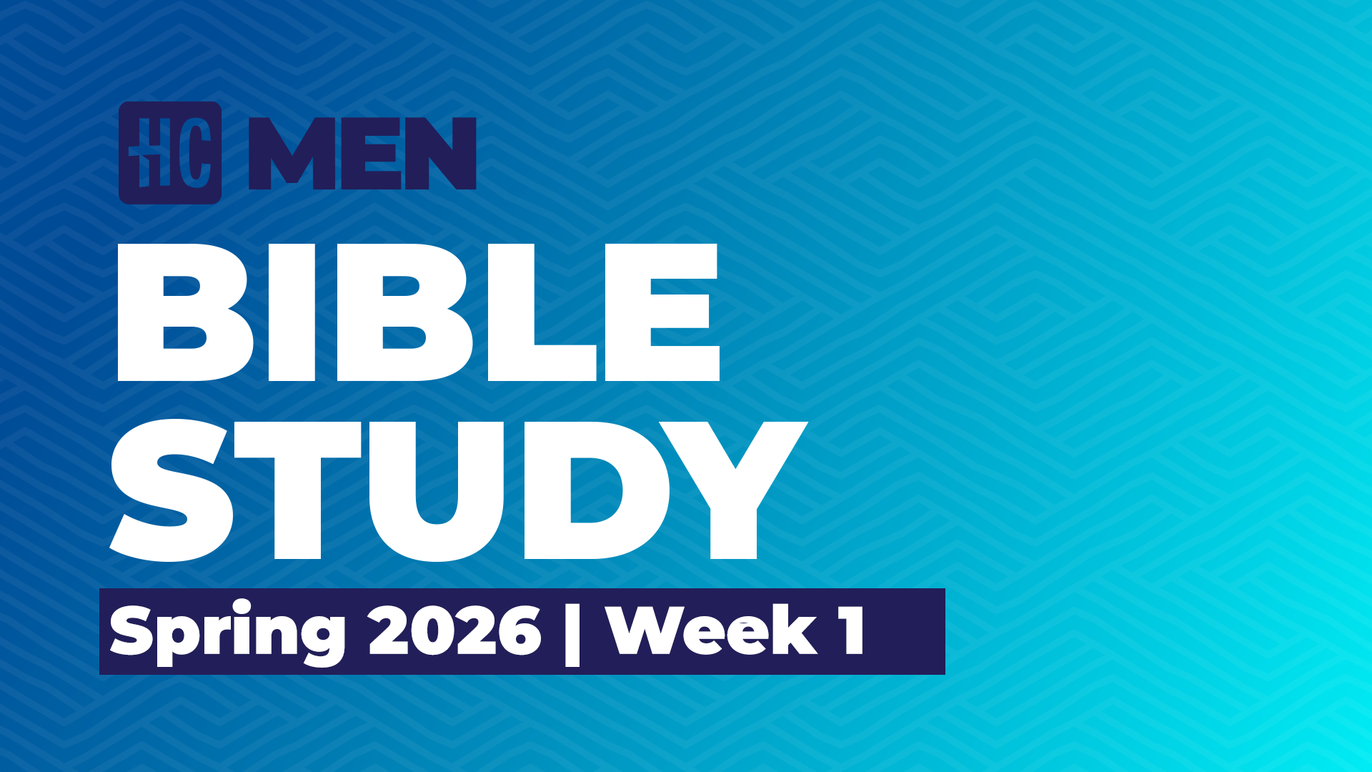 Men's Bible Study | Spring 2026 | Week 1