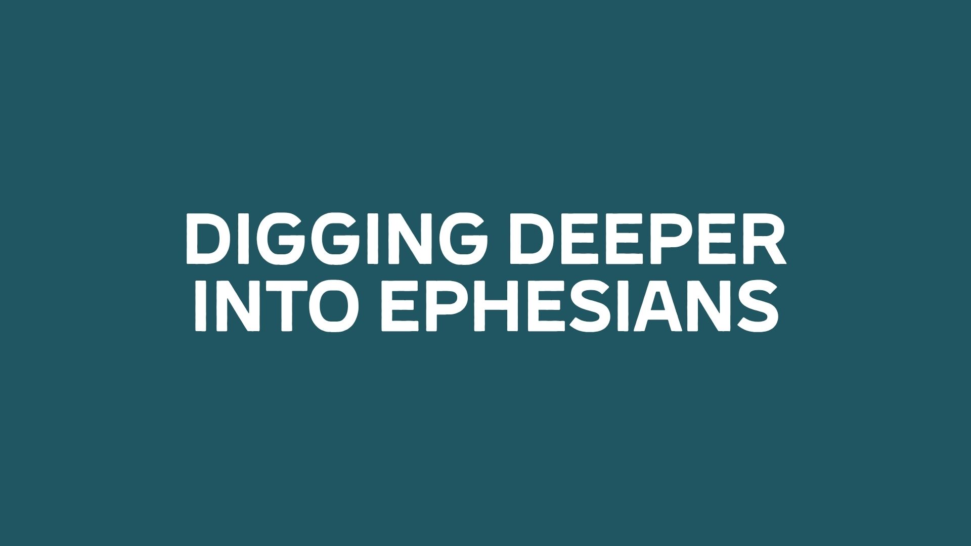 <a href="https://bibleproject.com/guides/book-of-ephesians/" target="_blank">https://bibleproject.com/guides/book-of-ephesians/</a>