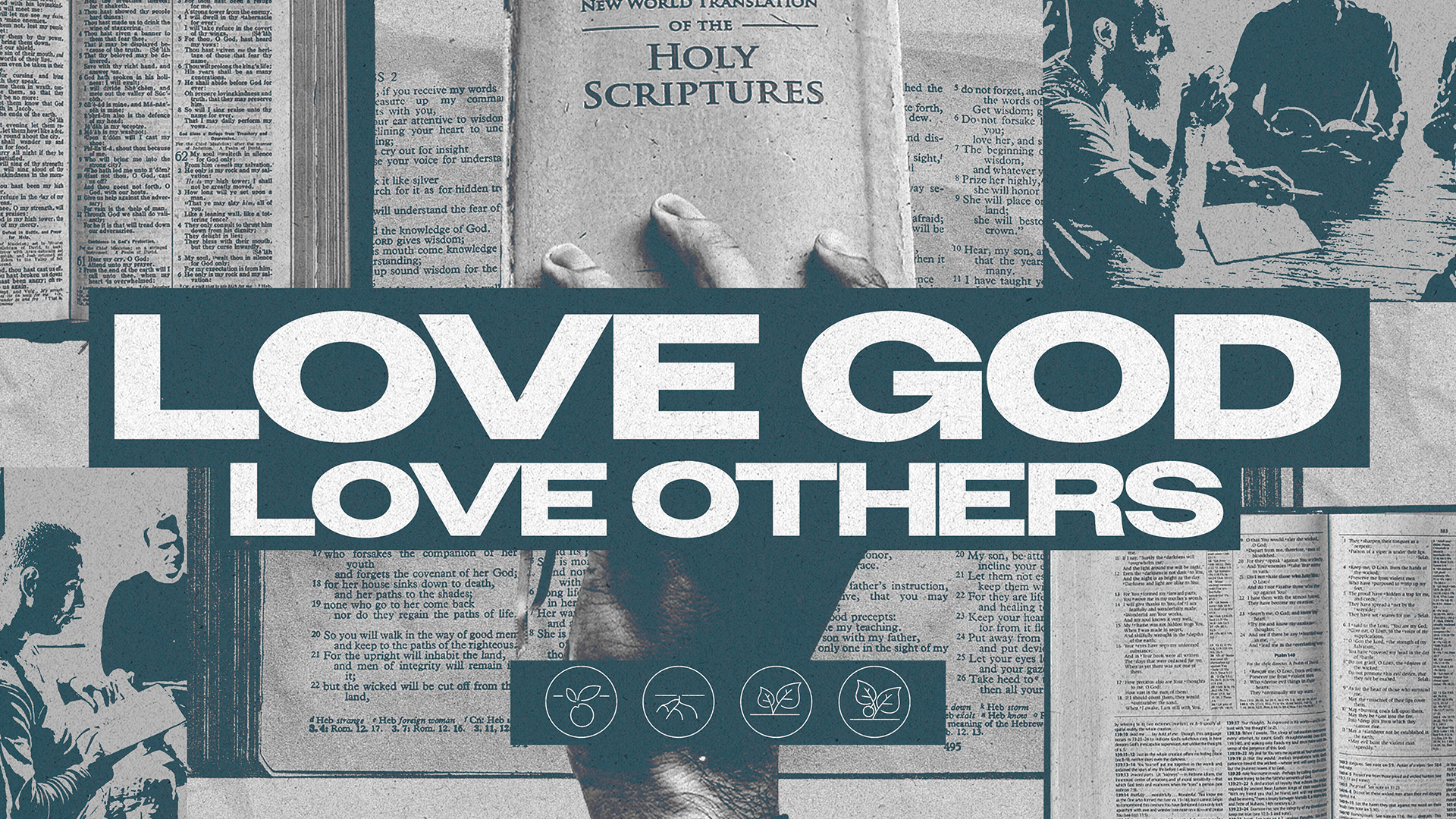 Love God. Love Others. | Week 1