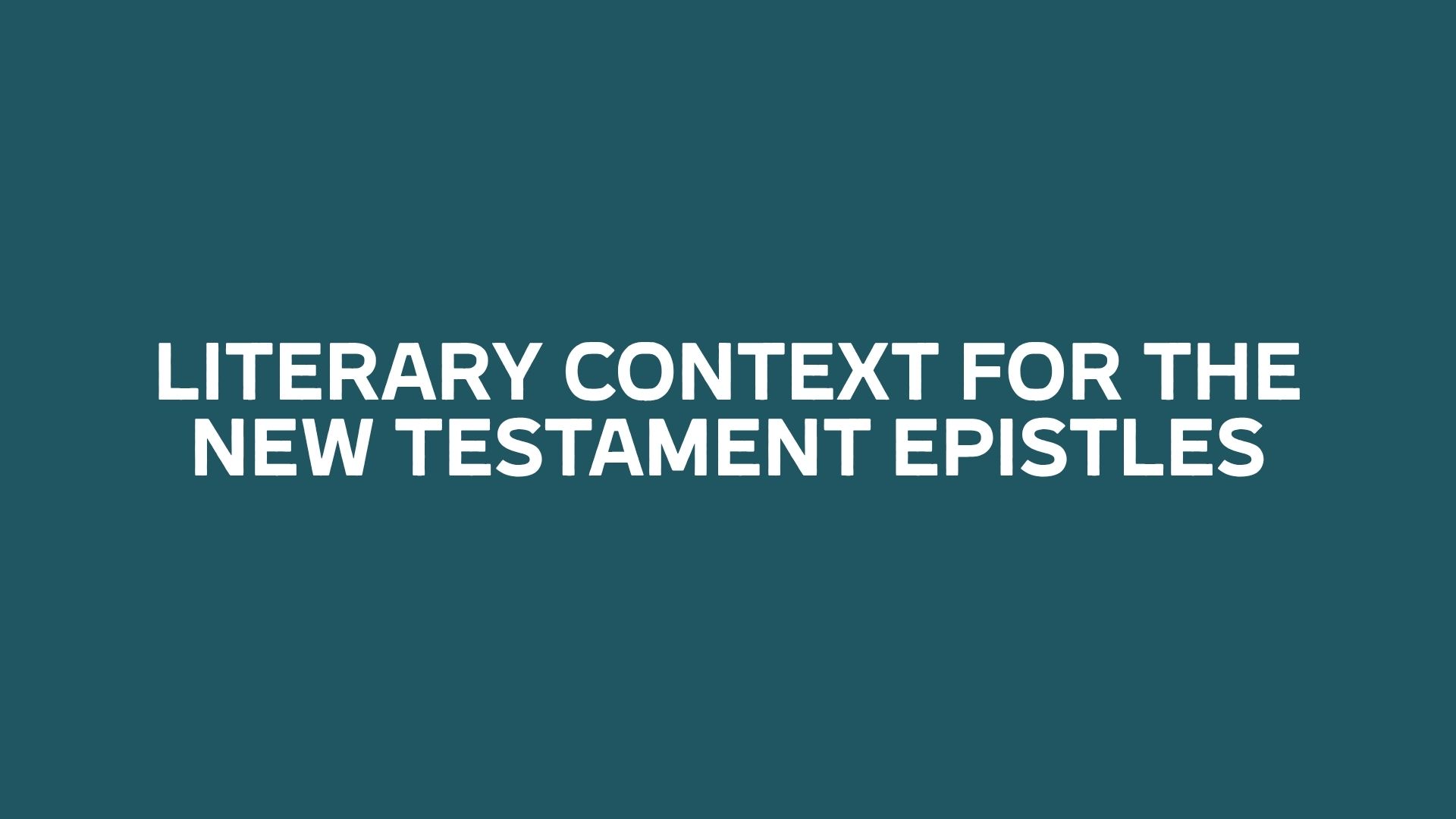 <a href="https://bibleproject.com/videos/new-testament-letters-literary-context/" target="_blank">https://bibleproject.com/videos/new-testament-letters-literary-context/</a>