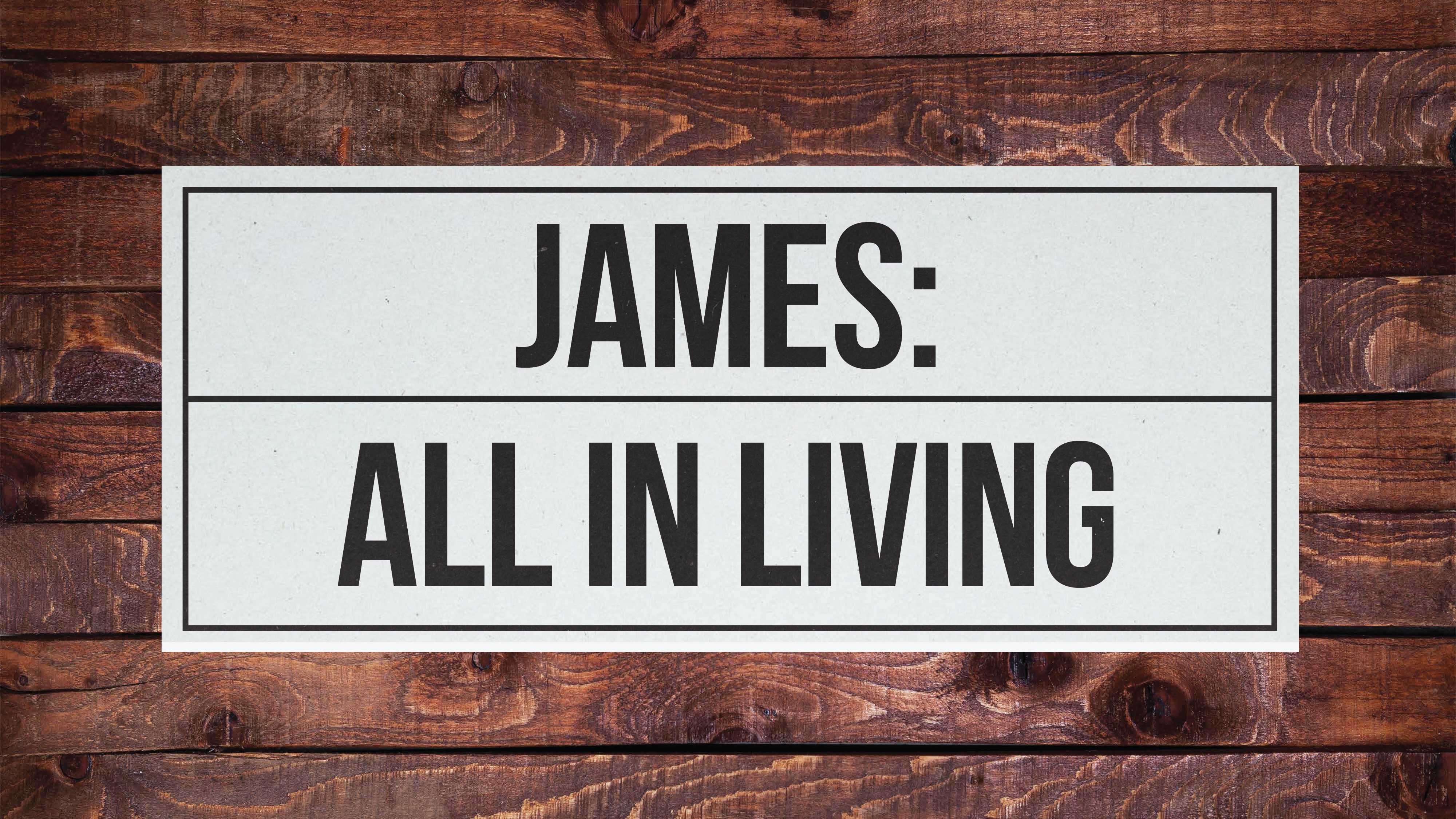 Week 8: James 4:1-5:6